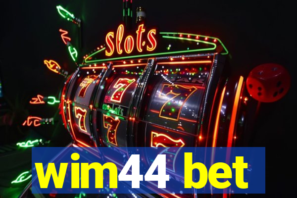 wim44 bet